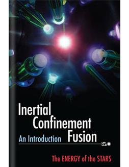 Cover of Inertial Confinement Fusion, An Introduction: The ENERGY of the STARS